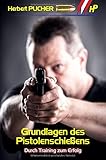 Grundlagen des Pistolenschießens: Durch Training zum Erfolg