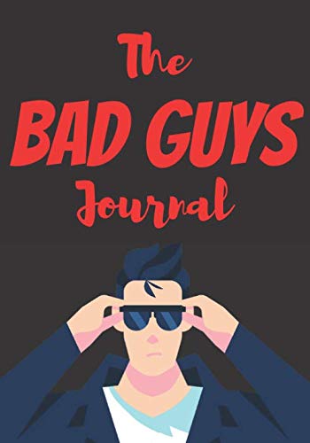 The bad guys journal: The perfect notebook for secret superheroes