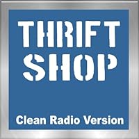 Algopix Similar Product 7 - Thrift Shop (Clean Radio Version)