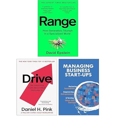 Range How Generalists Triumph in a Specialized World, Drive The Surprising Truth About What Motivates Us & Managing Business Start-Ups 3 Books Collection Set