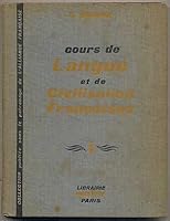 Cours De Langue Et De Langue Et De Civilisation Francaises: Pour les etudiants de tous pays Ouvrage couronne par l'Academie francaise: I B00NH8CPBY Book Cover