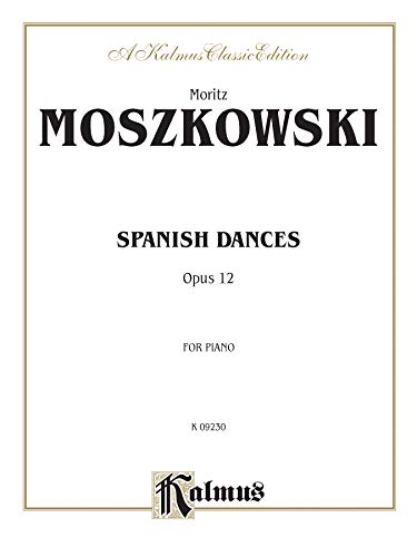 Spanish Dances, Op. 12 (Kalmus Edition)