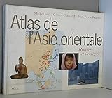  Atlas de l\'Asie orientale. Histoire et Stratégies