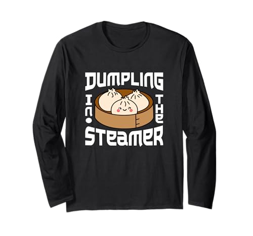 Dumpling In The Steamer Kawaii Dim Sum Foodie Culinary Humour Manche Longue