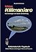 Produktbild Vision Kilimanjaro: Sieben Wochen unterwegs in Kenia und Tansania