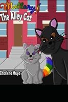 Mallory! The Alley Cat: A special tale about a special tail 1980621462 Book Cover