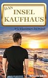 Cover zum Buch Das Inselkaufhaus: Wie Flammen im Wind