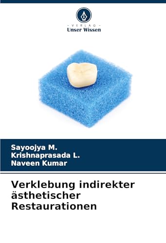 Verklebung indirekter ästhetischer Restaurationen: DE
