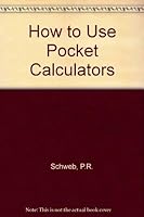 How to use pocket calculators 0884053350 Book Cover