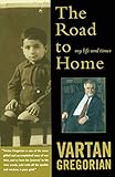  The Road to Home: My Life and Times