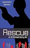 Rescue (an Ell Donsaii story #11) (Ell Donsaii Stories) (Volume 11)