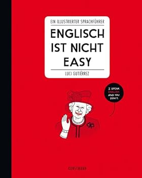 Paperback Englisch ist nicht easy: Ein illustrierter Sprachführer [German] Book