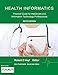 Health Informatics: Practical Guide for Healthcare and Information Technology Professionals (Sixth Edition)