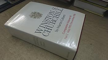 Winston S. Churchill, Volume III Companion, part 2: Documents, May 1915-December 1916