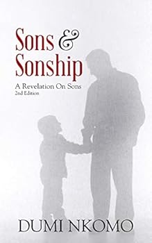 Paperback Sons & Sonship: A Revelation On Sons 2nd Edition Book