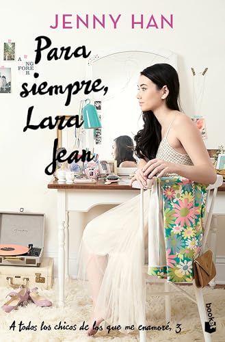 Para siempre, Lara Jean / Always and Forever, Lara Jean (Spanish Edition)