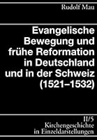 Kirchengeschichte in Einzeldarstellungen / Spates Mittelalter, Reformation, Konfessionelles Zeitalter / Evangelische Bewegung Und Fruhe Reformation (1 3374017959 Book Cover