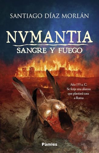 Numantia. Sangre y fuego (Histórica)