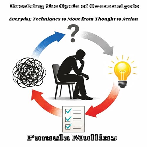 Diseño de la portada del título Breaking the Cycle of Overanalysis