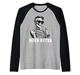 Funny Never Better Skeleton outfits Tees