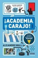 ACADEMIA, CARAJO! (Spanish Edition) 9500737108 Book Cover