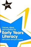 Games, Ideas and Activities for Early Years Literacy. by Gill Coulson, Lynn Cousins