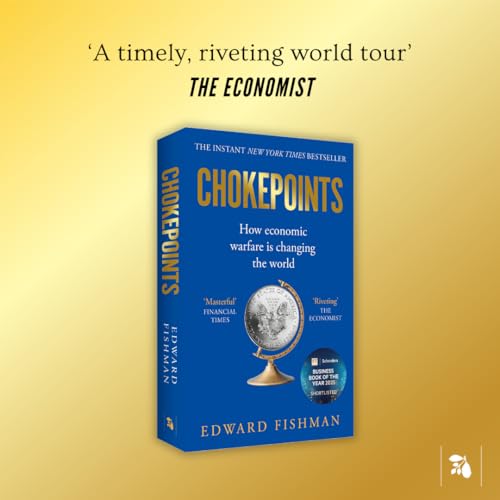 Image of Chokepoints : How economic warfare is changing the world: How Economic Warfare is Changing the World - FT BUSINESS BOOK OF THE YEAR SHORTLISTED