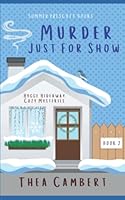 Murder Just for Show (Hygge Hideaway Cozy Mysteries) B09PMLQ7X1 Book Cover