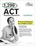 1,296 ACT Practice Questions, 3rd Edition (College Test Preparation)