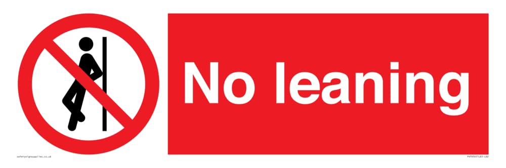 No leaning Sign - 600x200mm - L62