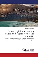 Oceans, global warming hiatus and regional climate variability 3659336181 Book Cover