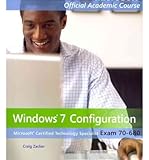  WINDOWS 7 CONFIGURATION, EXAM 70-680 (MICROSOFT OFFICIAL ACADEMIC COURSE) BY ZACKER, CRAIG (AUTHOR)PAPERBACK