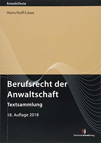Berufsrecht der Anwaltschaft: Textsammlung Gratuit