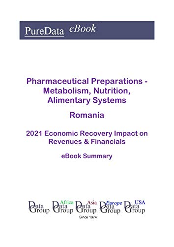 Pharmaceutical Preparations - Metabolism, Nutrition, Alimentary Systems Romania Summary: 2021 Econom