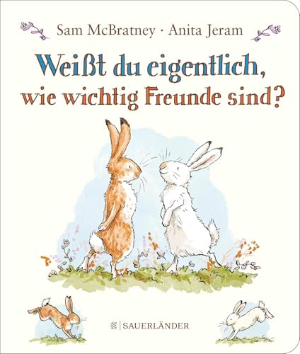 Weißt du eigentlich, wie wichtig Freunde sind?: Großes Pappbilderbuch über