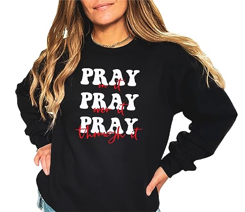 Pray On It Sweatshirt, Pray Over It Sweat, Religious Sweater,Bible Verse, Inspirational hoodie Sand2