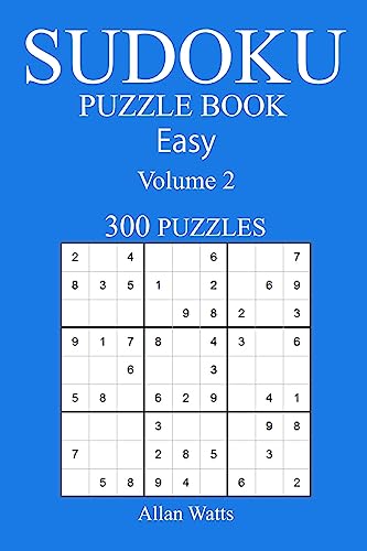 300 Easy Sudoku Puzzle Book: Volume 2