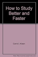 How to Study Better and Faster 082512056X Book Cover