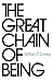The Great Chain of Being: A Study of the History of an Idea