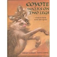 Coyote Walks on Two Legs 0399220186 Book Cover