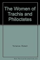 The Women of Trachis and Philoctetes B002AS7ZPI Book Cover