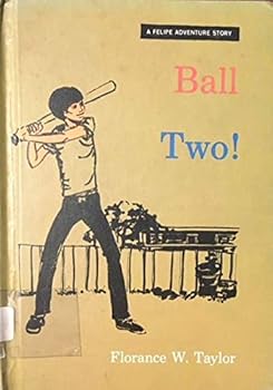 Ball two! (A Felipe adventure story)