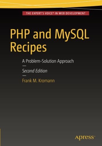 Télécharger PHP and MySQL Recipes: A Problem-Solution Approach by Frank M. Kromann (2016-06-11) Gratuit