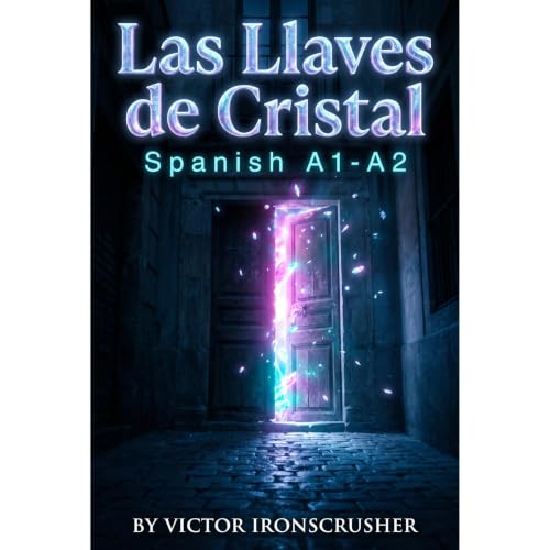 Las Llaves de Cristal Audiolibro Por VICTOR IRONSCRUSHER arte de portada