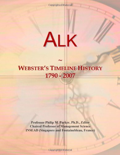 Alk: Webster's Timeline History, 1790 - 2007