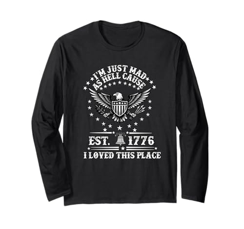 I Just Mad As Hell Cause I Love This Place 1776 7��4�� ����T�V���c