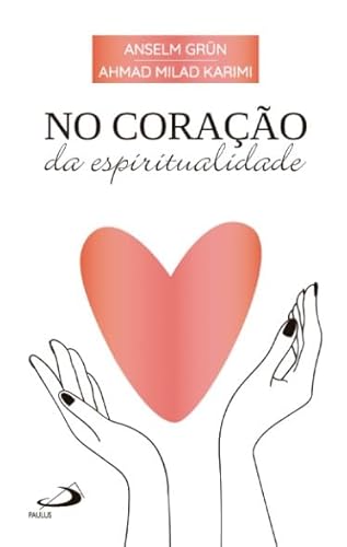 No coração da espiritualidade: