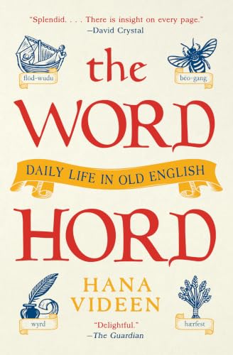 The Wordhord: Daily Life in Old English
