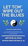  Let TCM Wipe Out the Blues (English Edition)