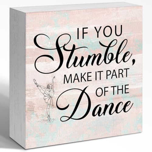 WUZYOU Girls Motivational Wood Block Sign, Dancer Gifts for Girls, If You Stumble Make it Part of...